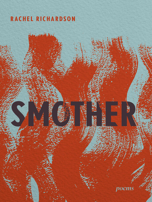 Title details for Smother by Rachel Richardson - Available